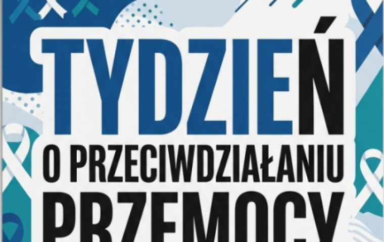 TYDZIEŃ O PRZECIWDZIAŁANIU PRZEMOCY